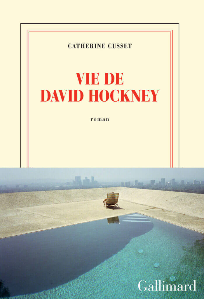 Couverture du livre "Vie de David Hockney" de Catherine Cusset, chez Gallimard